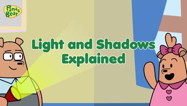 Light and Shadows Explained