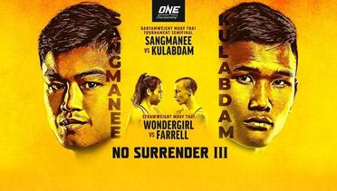 [Full Event] ONE Championship: NO SURRENDER III