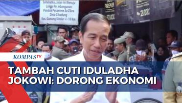 Alasan Jokowi Tambah Cuti Bersama Iduladha: Momentum Dorong Ekonomi
