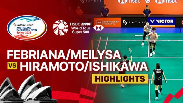 Febriana Dwipuji Kusuma/Meilysa Trias Puspitasari (INA) vs Ririna Hiramoto/Kokona Ishikawa (JPN) - Highlight | SATHIO GROUP Australian Open 2025