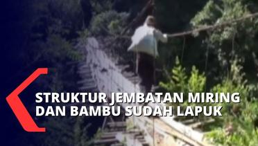Kondisi Jembatan Penghubung 2 Desa di Cianjur Rusak, Warga Harus Bertaruh Nyawa saat Melintas!