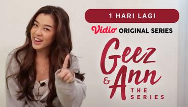 Geez & Ann The Series - Vidio Original Series | 1 Hari Lagi