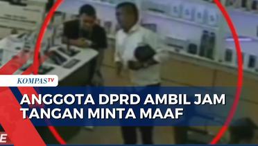 Ngaku Khilaf, Anggota DPRD Sumut Ambil Jam Tangan Minta Maaf!