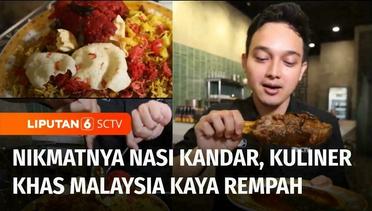 Nasi Kandar Malaysia, Sensasi Kuah Kari yang Menggugah Selera | Liputan 6