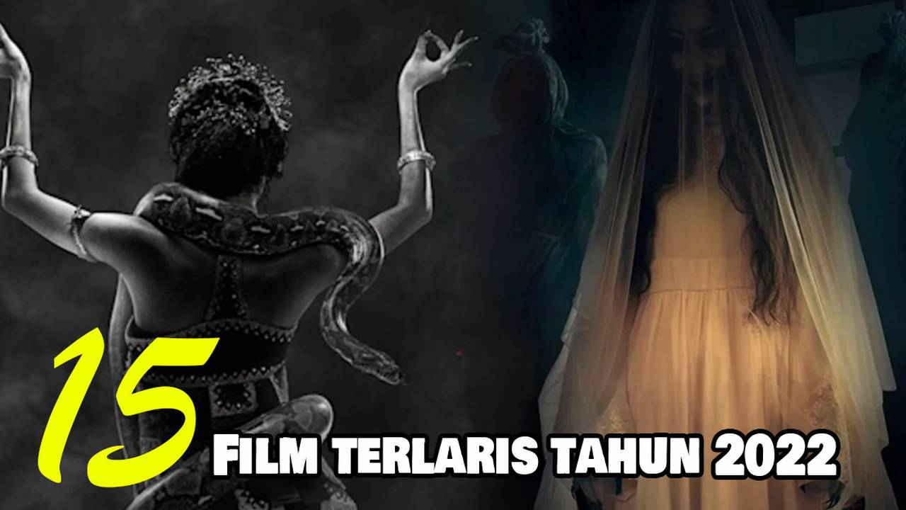 15 Rekomendasi Film Indonesia Terlaris Tahun 2022 Full Movie Vidio 