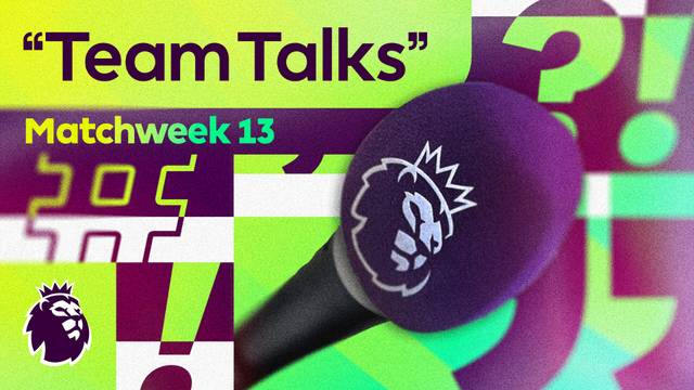 Team Talks (Matchweek 13) | Premier League 2025/26