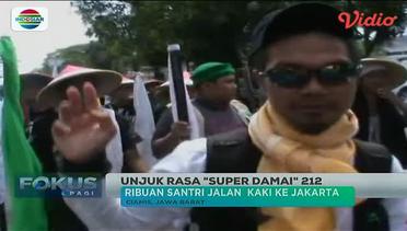 Ribuan Santri dan Ulama Jalan Kaki ke Jakarta untuk Ikuti Aksi – Fokus Pagi