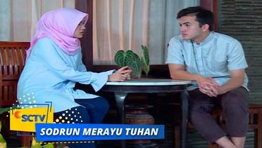 Highlight Sodrun Merayu Tuhan - Episode 80