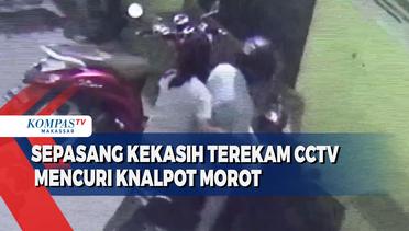 Sepasang Kekasih Terekam CCTV Mencuri Knalpot Morot