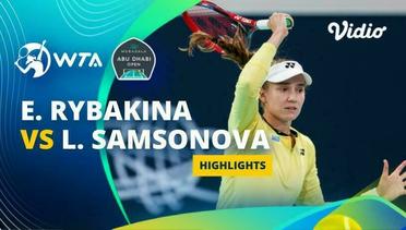 Semifinal: Elena Rybakina vs Liudmila Samsonova - Highlights | WTA Mubadala Abu Dhabi Open 2024