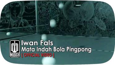 Iwan Fals - Mata Indah Bola Pingpong (Official Video)