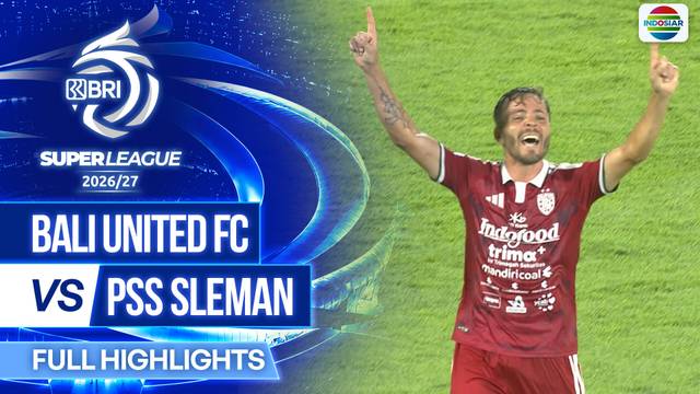 Bali United FC vs PSS Sleman - Full Highlight | BRI Super League 2026/27