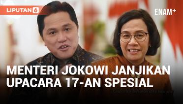 Menteri Jokowi Janjikan Perayaan HUT RI Meriah dan Berbeda di Istana