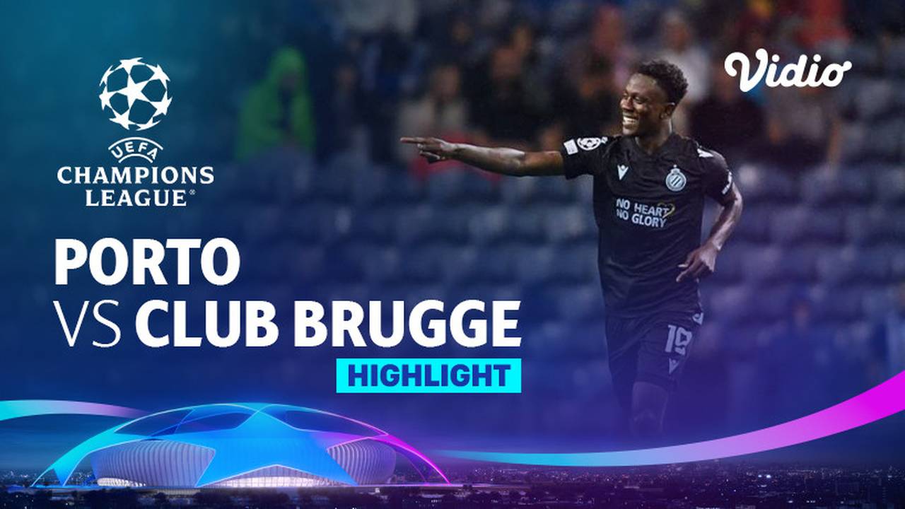 Highlights Porto vs Club Brugge UEFA Champions League 2022/23 Vidio