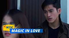 Terjadi Salah Paham Antara Cathy dan Jo | Magic In Love Episode 9