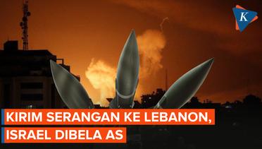 AS Bela Israel yang Luncurkan Serangan ke Lebanon