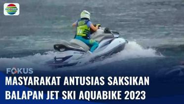 Kejuaraan Dunia Jet Ski Aquabike 2023 di Samosir Mendapati Antusias Masyarakat | Fokus