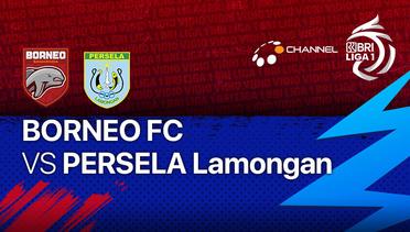 Full Match - Borneo FC vs Persela Lamongan | BRI Liga 1 2021/22