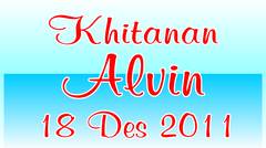 Khitanan Alvin 18 Des 2011 Part 1