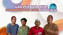 Gak Pernah Bisa Akur! Kompilasi Dendam Udi & Asrul ke Pak Jalal #throwbackppt #kompilatop