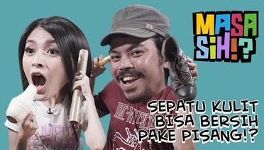 #MasaSih Eps.8 - Donita & Rispo Coba Bersihin Sepatu Kulit Pakai Pisang!?