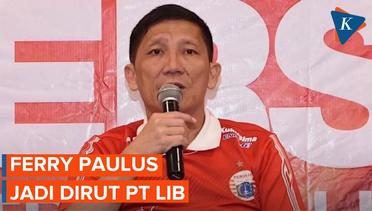 Ferry Paulus Terpilih Menjadi Direktur Utama PT LIB