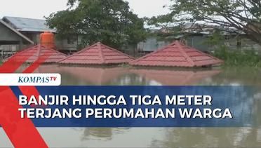 Banjir Hingga Tiga Meter Terjang Perumahan Warga