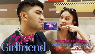 Crazy Girlfriend Special Episode: Viral Fest Asia 2017