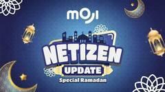 Netizen Update Special Ramadan - 29 Maret 2024