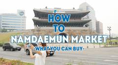 [How To Seoul] 5 What you can buy in Namdaemun market
