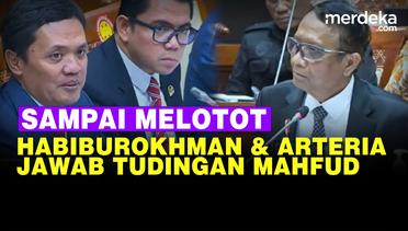 Arteria & Habiburokhman Melotot Jawab Tuding Mahfud Sebut DPR Halangi Penyidikan