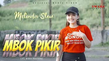 Melinda Slow - Mbok Pikir (Official Music Video)