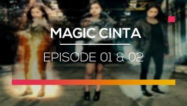 Magic Cinta - Episode 01 dan 02