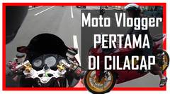 NINJA ENAK BUAT MOTOVLOG BRO !!! MOTO VLOGGER PERTAMA DI CILACAP !!!
