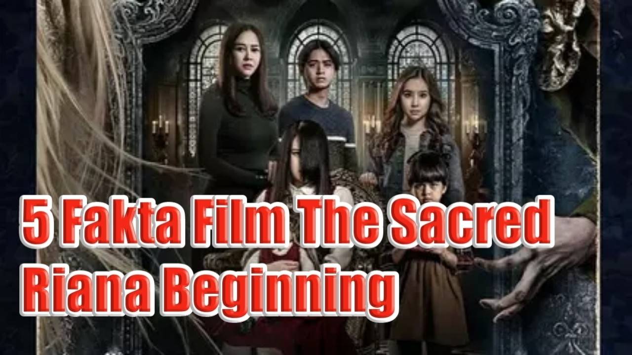 Where Can I Watch The Sacred Riana Beginning 5 Fakta Film The Sacred Riana Beginning | Vidio