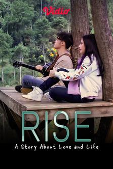RISE : A Story About Love and Life
