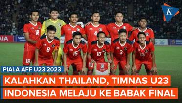 Garuda Muda Masuk Final Piala AFF U23 Usai Timnas U23 Indonesa Kalahkan Thailand 3-1