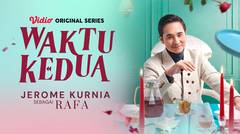Waktu Kedua - Vidio Original Series | Jerome Kurnia as Rafa