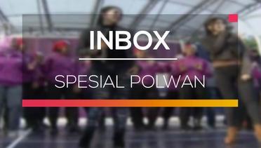 Inbox - Spesial Polwan