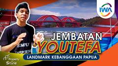 YOUTEFA : JEMBATAN MERAH IKON JAYAPURA