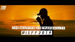 ISFF2019 THE MEANING OF TRANQUILITY Trailer Kota Banjar