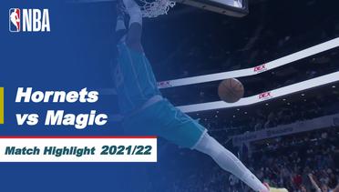 Match Highlight | Charlotte Hornets vs Orlando Magic | NBA Regular Season 2021/22
