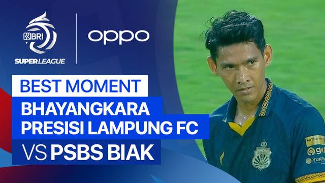 Best Moment Bhayangkara Presisi Lampung FC vs PSBS Biak | BRI Super League 2025/26