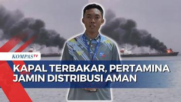 Kapal Terbakar, Pertamina Jamin Distribusi di Wilayah Bali dan Nusa Tenggara Aman