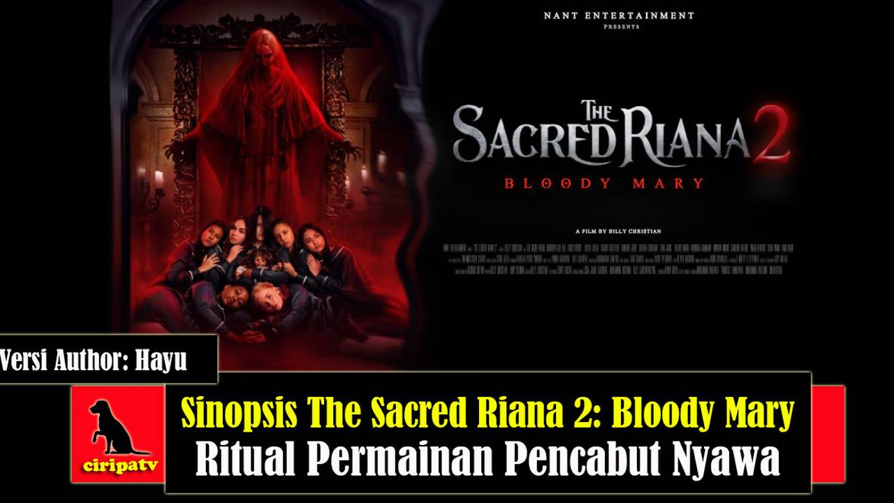 Sinopsis film horor the sacred riana 2 bloody mary 2022 ritual