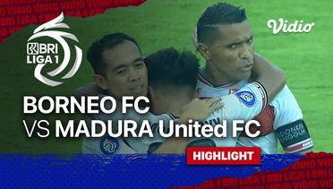 Highlight - Borneo FC vs Madura United FC | BRI Liga 1 2021/22