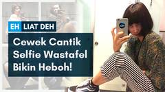 Heboh banget! cewek selfie di wastefel jadi viral