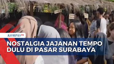 Nostalgia Jajanan Tempo Dulu di Pasar Lidah Ndonowati Surabaya