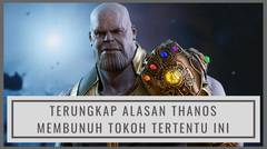 Akhirnya Terungkap Alasan Thanos Membunuh Tokoh Tertentu di Avengers Infinity War 