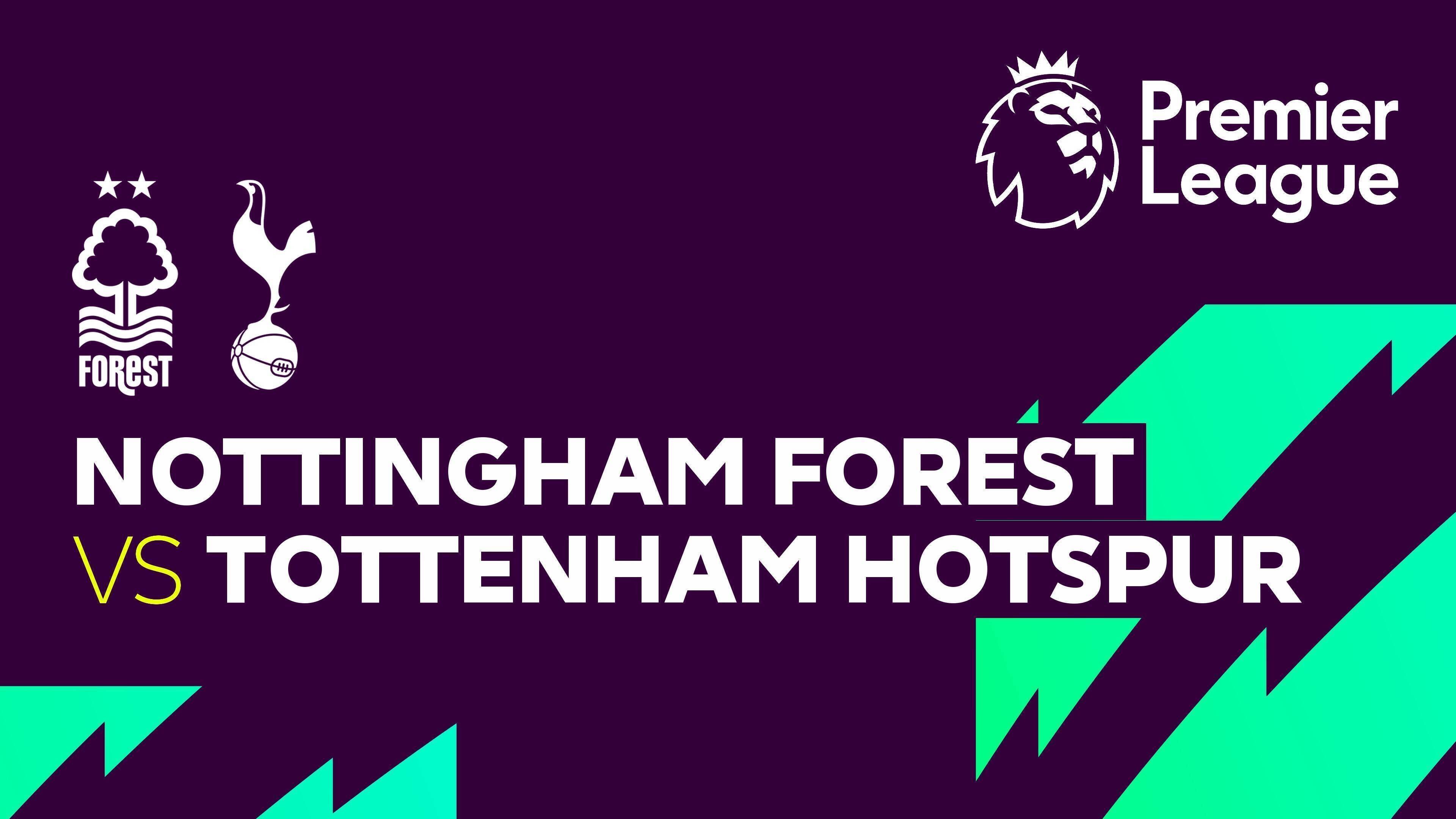 Nottingham Forest vs Tottenham Hotspur